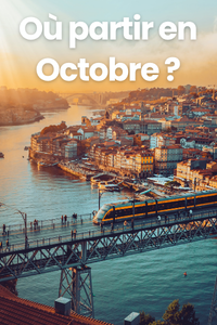 Où partir en Octobre 2026 ?
